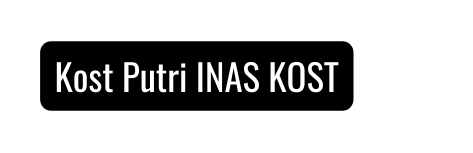 Kost Putri INAS KOST